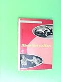  Männer, Fäuste und Motore, Von Rudolf Caracciola bis Stirling Moss, von max Schmeling bis Gustav Scholz, Mit Bildtafeln,