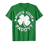 Whos Your Paddy Shirts