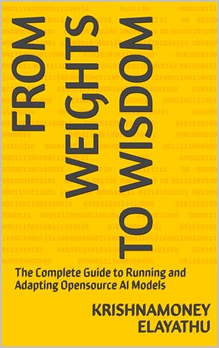 From Weights to Wisdom: The Complete Guide to Running and Adapting Opensource AI Models