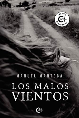 Amazon Com Los Malos Vientos Spanish Edition Ebook Manteca Manuel Kindle Store