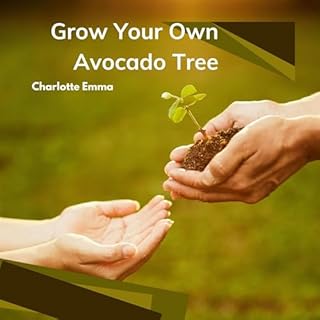 Page de couverture de Grow Your Own Avocado Tree
