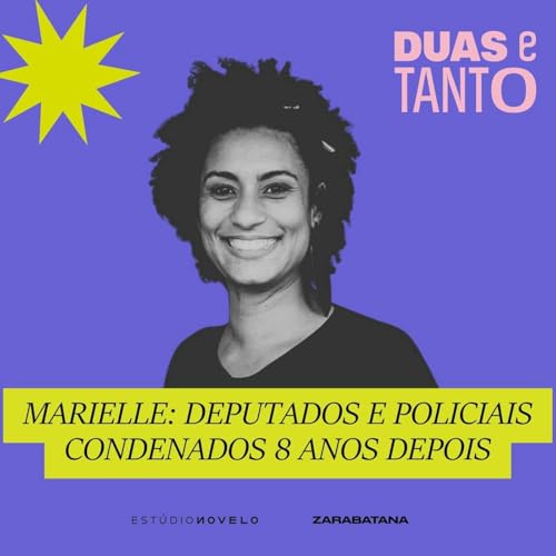 Marielle Franco: deputados e policiais s&atilde;o condenados pelo assassinato 8 anos depois