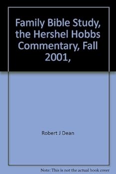 Family Bible Study, the Hershel Hobbs Commentary, Fall 2001, Volume 2, Number 1