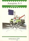 autopista ap 7 gratis  Autopista A - 3