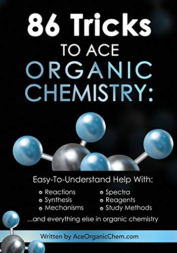 Télécharger 86 Tricks To Ace Organic Chemistry Gratuit