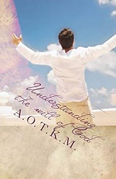 Paperback Understanding The Will of God Book