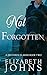Not Forgotten: A Traditional Regency Romance (Brethren in Arms Book 2)