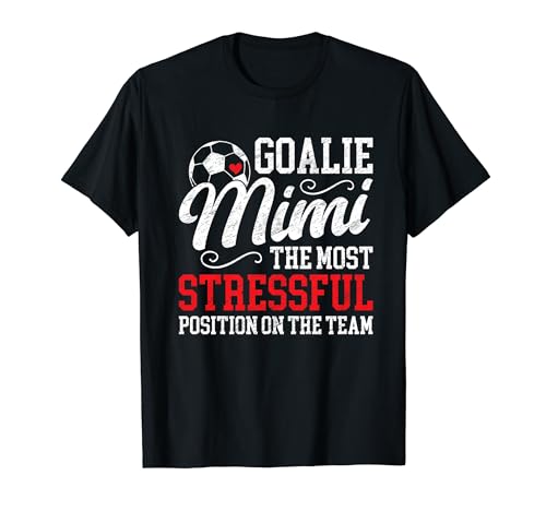 Soccer Goalie Mimi Funny Mimi Of A Soccer Goalkeeper Mimi T-Shirt
