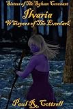 Ilvaria: Whispers of The Everdark (Sisters of The Sylvan Covenant)