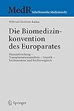 europarat russland  Die Biomedizinkonvention des Europarates: Humanforschung - Transplantationsmedizin - Genetik, Rechtsanalyse und Rechtsvergleich (MedR Schriftenreihe Medizinrecht)