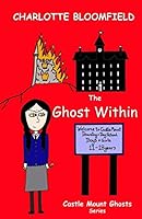 The Ghost Within: Castle Mount Ghosts 1508688958 Book Cover