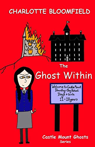 The Ghost Within: Castle Mount Ghosts (Book series for children aged 9,10,11,12)