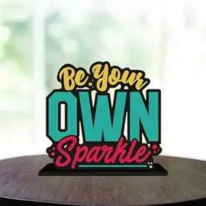 Webelkart Premium Wooden Be Your Own Sparkle Motivational Quotes Table Decoration for Office Desk | Home Decor Item | Living Room | Modern Art Wood Showpiece Gift Items