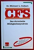CFS. Das chronische Müdigkeitssyndrom
