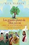 Los grandes planes de Dios para mí: Libro de historias bíblicas (Spanish Edition)