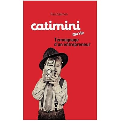 Catimini, ma vie