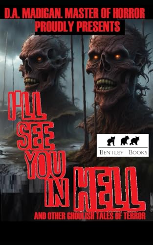 Cover of I'll See You in Hell and Other Ghoulish Tales of Terror
