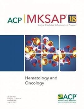 MKSAP® 18 Hematology and Oncology