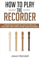 Algopix Similar Product 7 - How to Play the Recorder A Beginners