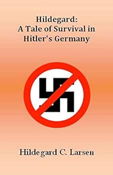 Paperback Hildegard: A Tale of Survival in Hitler's Germany Book