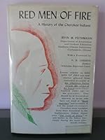 Red Men of Fire: A History of the Cherokee Indian 0398014701 Book Cover