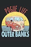  Pogue Life Outer Banks: 6x9 120 Page Lined Journal For People Who Love the Beaches of the Outer Banks in North Carolina and Tropical Palm Trees