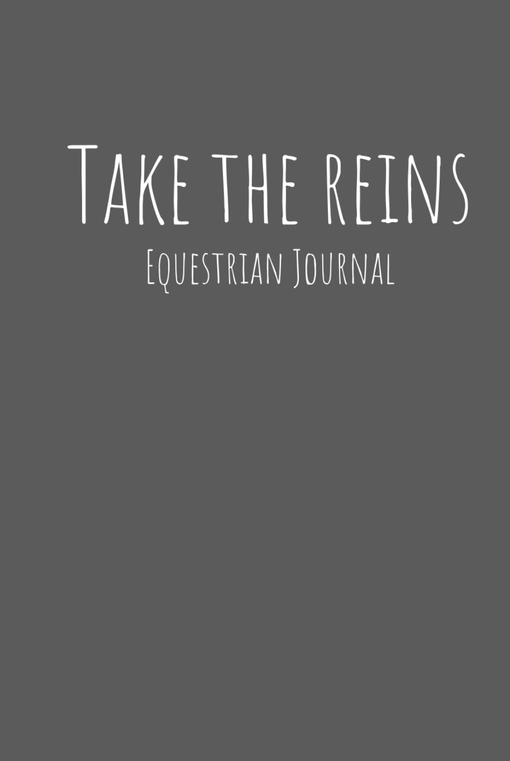 Take the Reins Equestrian Journal