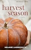 Harvest Season: a novel (Book 2)