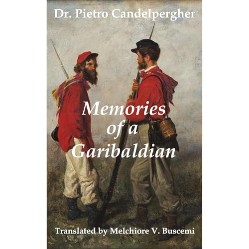 Memories of a Garibaldian Audiolibro Por Dr. Pietro Candelpergher arte de portada