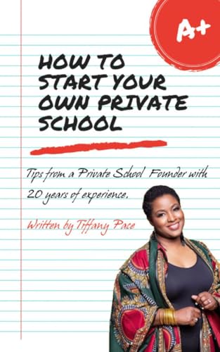 How to Start Your Own Private School: Tips from a Private School Founder with 20 Years of Experience