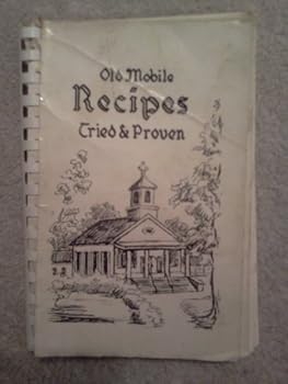 Paperback Old Mobile Recipes Tried and Proven Book