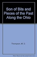 Son of Bits and Pieces of the Past Along the Ohio B001DEFXFE Book Cover