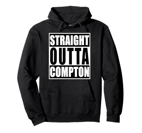 Straight Out Of Compton Funny Graphic Pullover Hoodie