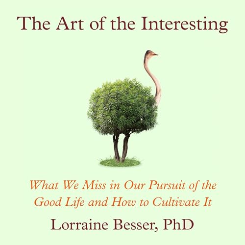 The Art of the Interesting by Lorraine Besser PhD episode artwork