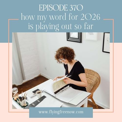 How My Word for 2026 is Playing Out So Far (personal message) [370]