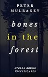  Bones in the Forest (Stella Bruno Investigates Book 3) (English Edition)