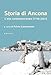 Storia Di Ancona. L’Età Contemporanea (1796-2001) - 3