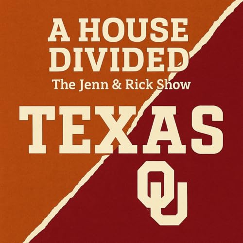 10-09-25 Jenn and Rick Red Rival Rivalry -- A House Divided