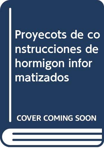 Proyecots de construcciones de hormigón informatizados