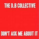  Don\'t Ask Me About It (DB\'s Punky Version) [Explicit]