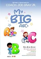 My Big ABCs: Skill Areas Include: ABC Letter and Line Tracing Practice Workbook; Pre-Writing; Colors and Shapes; Following Directions: Handwriting Activity; and More. Ages 2–10 9786003861 Book Cover