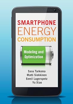 Hardcover Smartphone Energy Consumption: Modeling and Optimization Book