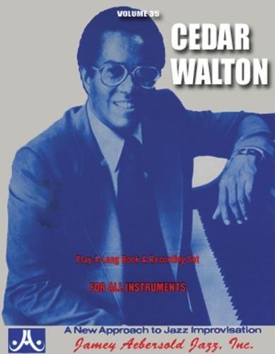 Volume 35: Cedar Walton (Jazz Play-A-Long for All Instrumentalists): Jazz Play-Along Vol.35 (Jamey Aebersold Play-A-Long Series)