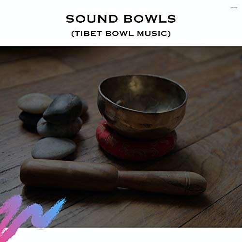 Sound Bowls (Tibet Bowl Music) de Yoga Radiance, Singing Bowl & Sound ...