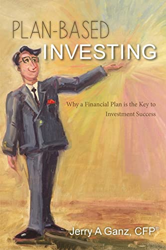 Plan-Based Investing: Why a Financial Plan is the Key to Investment Success
