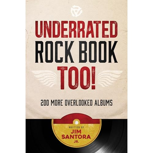 Underrated Rock Book Too! Audiobook By Jim Santora Jr. cover art