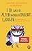 Produktbild Ich dachte, älter werden dauert länger: Ein Überlebenstraining für alle ab 50