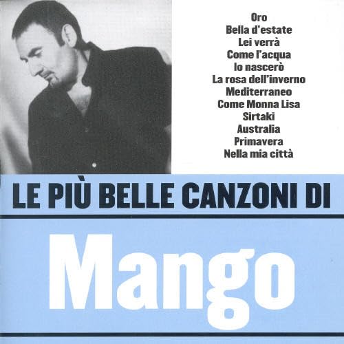 Le Piu' Belle Canzoni Di Mango
