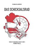  Das Schicksalsrad: Roman (Wagenrad-Trilogie: Ihr Lebensrad)
