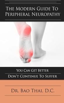 Paperback The Modern Guide To Peripheral Neuropathy: You Can Get Better - Don't Continue To Suffer Book